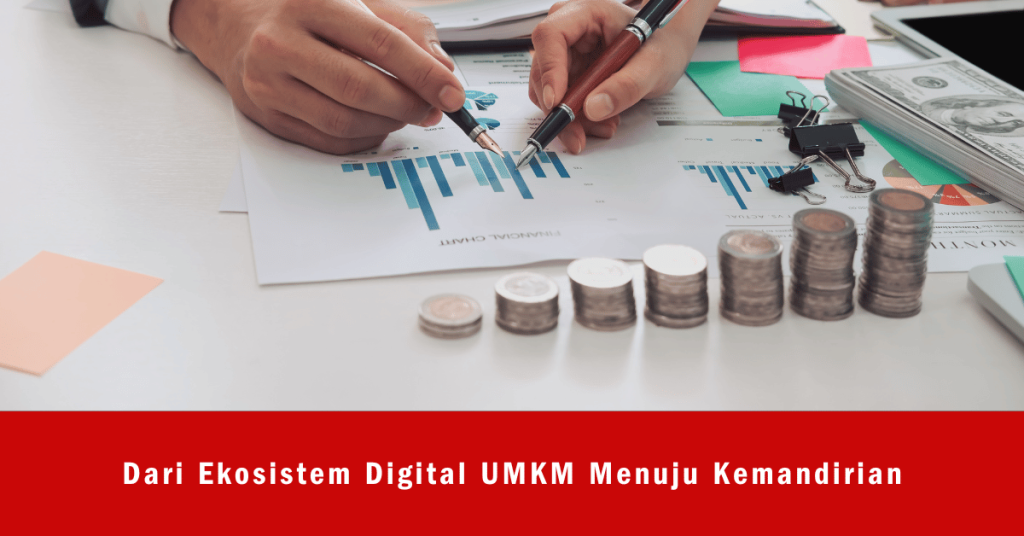 Illustrasi Dari Ekosistem Digital UMKM Menuju Kemandirian
